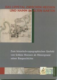 Das Lippetal zwischen Heessen und Hamm in alten Karten (Cover)