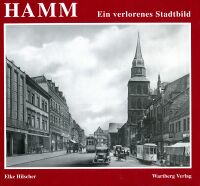 Hamm - Ein verlorenes Stadtbild (Cover)