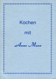 Kochen mit Anne Mone (Buch).jpg
