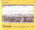 Hamm - Planen und Bauen 1936-1945