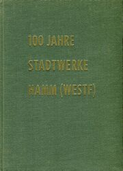100 Jahre Stadtwerke Hamm (Westf) (Buch).jpg